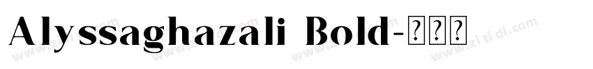Alyssaghazali Bold字体转换